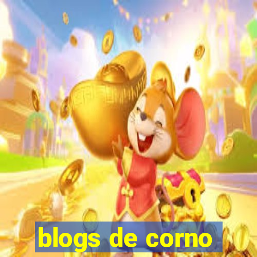 blogs de corno